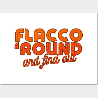 Flacco 'Round and find out Posters and Art